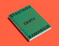 Šťastnou cestu, kamaráde