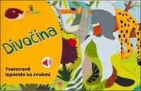 Tvarované leporelo so zvukmi Divočina