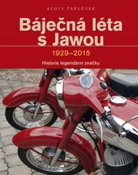 Báječná léta s Jawou 1929-2015