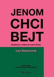 Jenom chci bejt