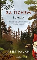 Za tichem Šumava