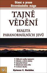 Tajné vědení Realita paranormálních jevů