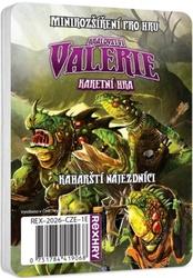 Království Valerie Kaharští nájezdníci