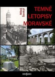 Temné letopisy moravské
