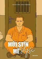 Můj stín mě slyší