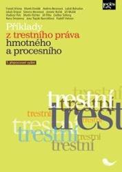 Příklady z trestního práva hmotného a procesního