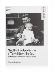 Nedělní odpoledne s Tomášem Baťou