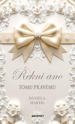 Řekni ano tomu pravému