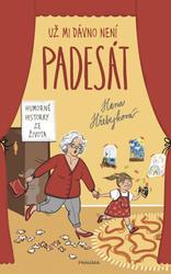 Už mi dávno není padesát