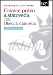 Ústavní právo a státověda I. díl. Obecná státověda