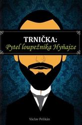 Trnička Pytel loupežníka Hyňajze
