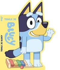 Bluey Tohle je Bluey