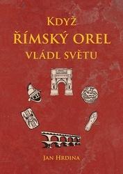 Když římský orel vládl světu