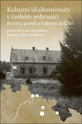 Kulturní (dis)kontinuity v českém pohraničí