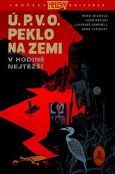 Ú.P.V.O. Peklo na zemi 15 V hodině nejtěžší