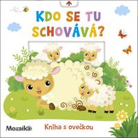 Kdo se tu schovává? Kniha s ovečkou