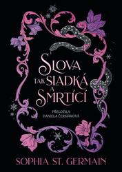 Slova tak sladká a smrtící