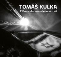 Z Prahy do Jeruzaléma a zpět