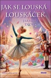 Jak se louská Louskáček