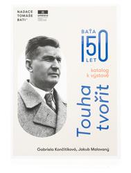 Katalog k výstavě Touha tvořit