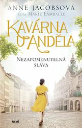 Kavárna U Anděla Nezapomenutelná sláva