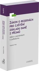 Zákon o rezervách pro zjištění základu daně z příjmů, zákon s poznámkami...