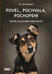 Povel, pochvala, pochopení