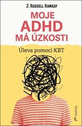 Moje ADHD má úzkosti