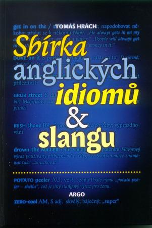 Sbírka anglických idiomů a slangu - 80-7203-173-2