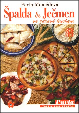 Špalda a ječmen ve zdravé kuchyni - 80-85936-44-5