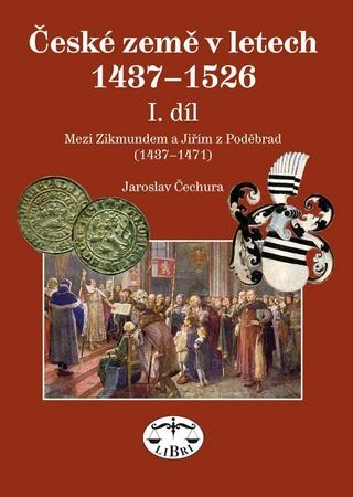 České země v letech 1437-1526 I. díl - 978-80-7277-447-0