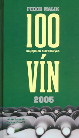 100 najlepších slovenských vín 2005 SK - 80-89218-09-1
