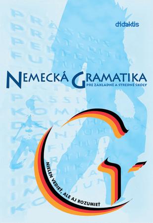 Nemecká gramatika pre základné a stredné školy - 80-89160-50-6