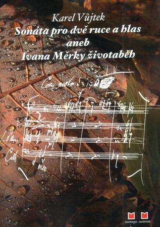 Sonáta pro dvě ruce a hlas - 80-7225-100-7