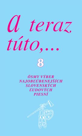 A teraz túto,... 8 - 80-88945-96-8