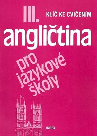 Angličtina pro jazykové školy III. - 80-86035-07-7