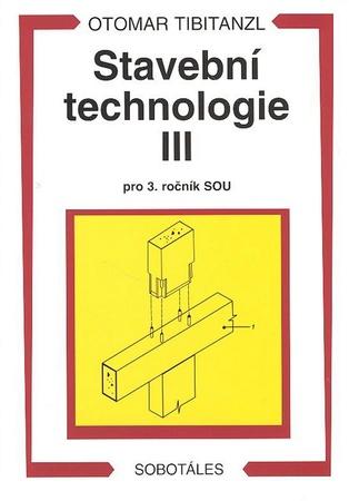 Stavební technologie III. pro SOU - 978-80-86817-15-6