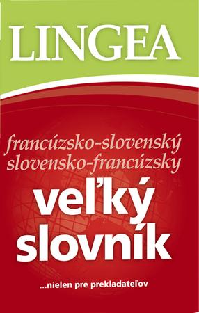Veľký slovník francúzsko-slovenský slovensko-francúzsky - 978-80-89323-25-8