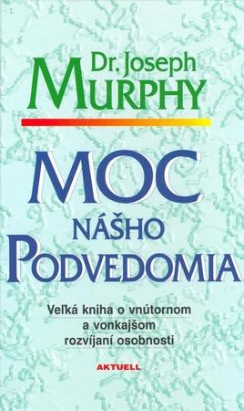 Moc nášho podvedomia - 978-80-88733-86-7