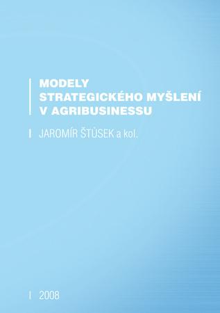 Modely strategického myšlení v agribusinessu - 978-80-903680-8-8