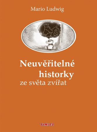 Neuvěřitelné historky ze světa zvířat - 978-80-87156-31-5