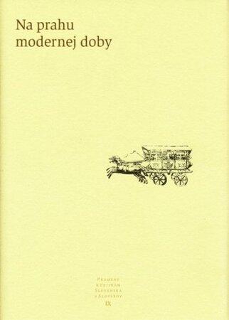 Na prahu modernej doby - 978-80-89222-59-9