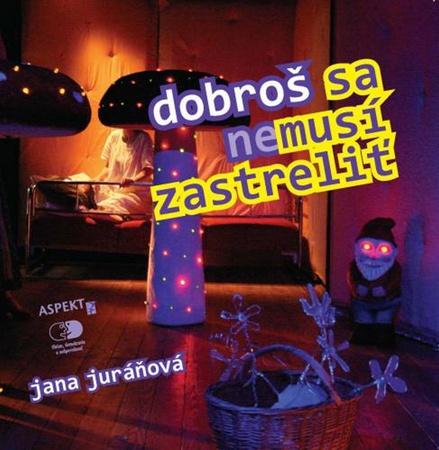 Dobroš sa nemusí zastreliť - 978-80-85549-88-1