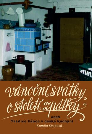 Vánoční svátky o století zpátky - 978-80-87310-16-8