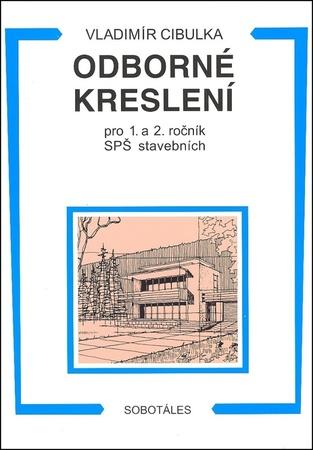 Odborné kreslení pro 1. a 2. ročník SPŠ stavebních - 978-80-86817-41-5
