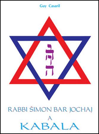 Rabbi Šimon Bar Jochaj a Kabala - 978-80-85349-63-4