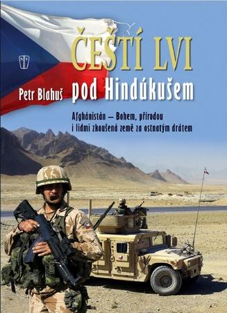 Čeští lvi pod Hindúkušem - 978-80-206-1387-5