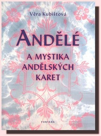 Andělé a mystika andělských karet - 978-80-7336-640-7