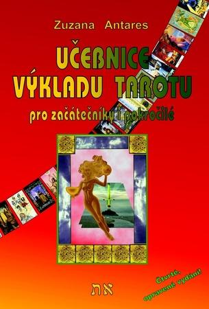 Učebnice výkladu tarotu pro začátečníky i pokročilé - 978-80-86954-03-5