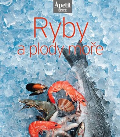 Ryby a plody moře - 978-80-87575-00-0